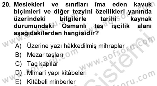 İslam Sanatları Tarihi Dersi 2023 - 2024 Yılı Yaz Okulu Sınav Soruları 20. Soru