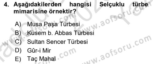 İslam Sanatları Tarihi Dersi 2023 - 2024 Yılı Yaz Okulu Sınav Soruları 4. Soru