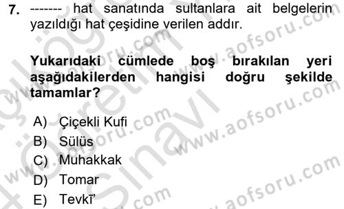 İslam Sanatları Tarihi Dersi 2023 - 2024 Yılı Yaz Okulu Sınav Soruları 7. Soru