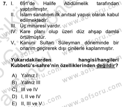 İslam Sanatları Tarihi Dersi 2024 - 2025 Yılı (Vize) Ara Sınav Soruları 7. Soru