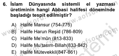İslam Sanatları Tarihi Dersi 2024 - 2025 Yılı (Final) Dönem Sonu Sınav Soruları 6. Soru