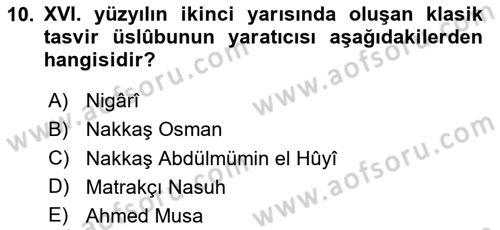 İslam Sanatları Tarihi Dersi 2024 - 2025 Yılı Yaz Okulu Sınav Soruları 10. Soru