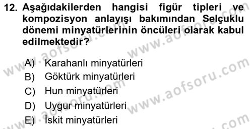 İslam Sanatları Tarihi Dersi 2024 - 2025 Yılı Yaz Okulu Sınav Soruları 12. Soru