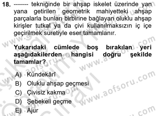 İslam Sanatları Tarihi Dersi 2024 - 2025 Yılı Yaz Okulu Sınav Soruları 18. Soru