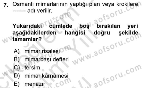 İslam Sanatları Tarihi Dersi 2024 - 2025 Yılı Yaz Okulu Sınav Soruları 7. Soru