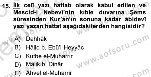 İslam Sanatları Tarihi Dersi 2025 - 2026 Yılı (Vize) Ara Sınav Soruları 15. Soru