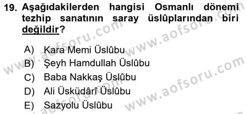 İslam Sanatları Tarihi Dersi 2025 - 2026 Yılı (Vize) Ara Sınav Soruları 19. Soru