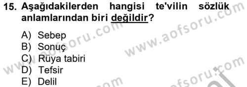 Tefsir Tarihi ve Usulü Dersi 2012 - 2013 Yılı (Vize) Ara Sınav Soruları 15. Soru