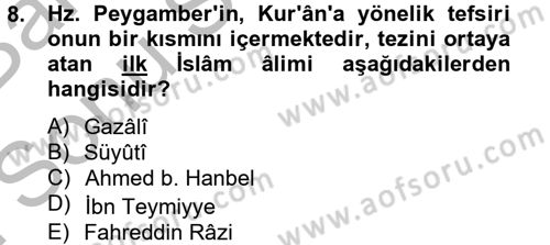Tefsir Tarihi ve Usulü Dersi 2012 - 2013 Yılı (Final) Dönem Sonu Sınav Soruları 8. Soru