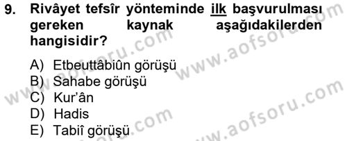 Tefsir Tarihi ve Usulü Dersi 2012 - 2013 Yılı (Final) Dönem Sonu Sınav Soruları 9. Soru