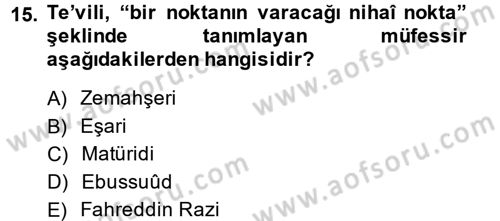 Tefsir Tarihi ve Usulü Dersi 2013 - 2014 Yılı (Vize) Ara Sınav Soruları 15. Soru