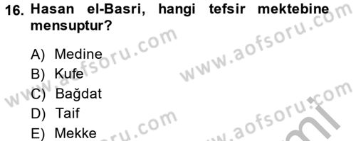 Tefsir Tarihi ve Usulü Dersi 2013 - 2014 Yılı (Vize) Ara Sınavı 16. Soru