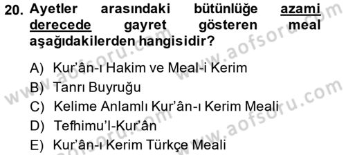 Tefsir Tarihi ve Usulü Dersi 2013 - 2014 Yılı (Final) Dönem Sonu Sınav Soruları 20. Soru