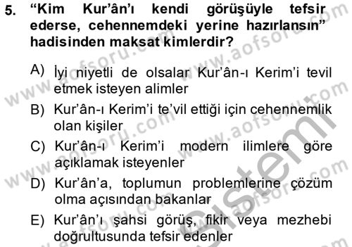 Tefsir Tarihi ve Usulü Dersi 2013 - 2014 Yılı (Final) Dönem Sonu Sınav Soruları 5. Soru