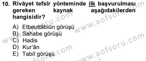Tefsir Tarihi ve Usulü Dersi 2013 - 2014 Yılı Tek Ders Sınav Soruları 10. Soru