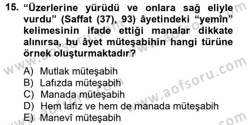 Tefsir Tarihi ve Usulü Dersi 2013 - 2014 Yılı Tek Ders Sınav Soruları 15. Soru