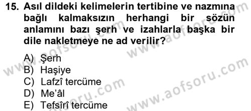 Tefsir Tarihi ve Usulü Dersi 2014 - 2015 Yılı (Vize) Ara Sınav Soruları 15. Soru