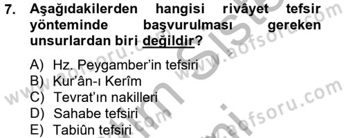 Tefsir Tarihi ve Usulü Dersi 2014 - 2015 Yılı (Final) Dönem Sonu Sınav Soruları 7. Soru