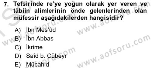 Tefsir Tarihi ve Usulü Dersi 2015 - 2016 Yılı (Final) Dönem Sonu Sınav Soruları 7. Soru