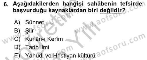 Tefsir Tarihi ve Usulü Dersi 2016 - 2017 Yılı 3 Ders Sınav Soruları 6. Soru