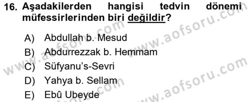 Tefsir Tarihi ve Usulü Dersi 2016 - 2017 Yılı (Vize) Ara Sınav Soruları 16. Soru