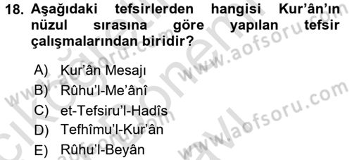 Tefsir Tarihi ve Usulü Dersi 2016 - 2017 Yılı (Final) Dönem Sonu Sınav Soruları 18. Soru