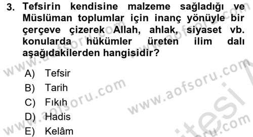 Tefsir Tarihi ve Usulü Dersi 2016 - 2017 Yılı (Final) Dönem Sonu Sınav Soruları 3. Soru