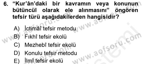Tefsir Tarihi ve Usulü Dersi 2017 - 2018 Yılı 3 Ders Sınav Soruları 6. Soru