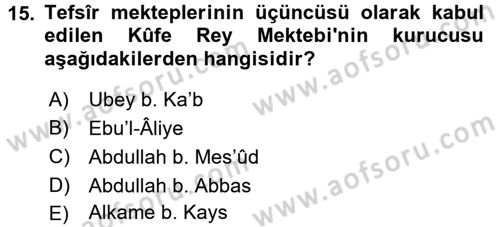 Tefsir Tarihi ve Usulü Dersi 2017 - 2018 Yılı (Vize) Ara Sınav Soruları 15. Soru