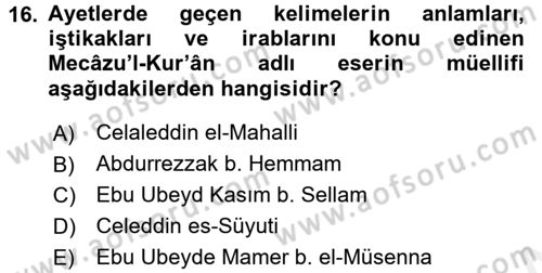 Tefsir Tarihi ve Usulü Dersi 2017 - 2018 Yılı (Vize) Ara Sınav Soruları 16. Soru