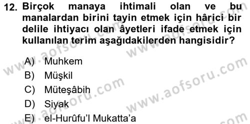 Tefsir Tarihi ve Usulü Dersi 2017 - 2018 Yılı (Final) Dönem Sonu Sınav Soruları 12. Soru