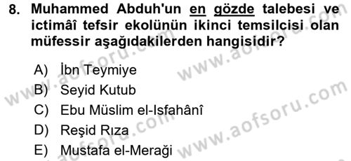 Tefsir Tarihi ve Usulü Dersi 2017 - 2018 Yılı (Final) Dönem Sonu Sınav Soruları 8. Soru