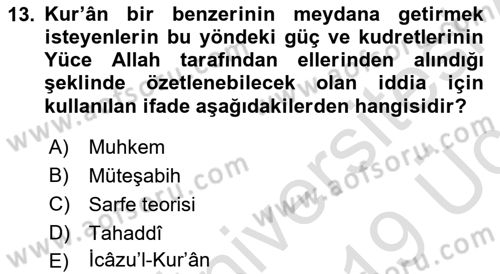 Tefsir Tarihi ve Usulü Dersi 2018 - 2019 Yılı 3 Ders Sınav Soruları 13. Soru