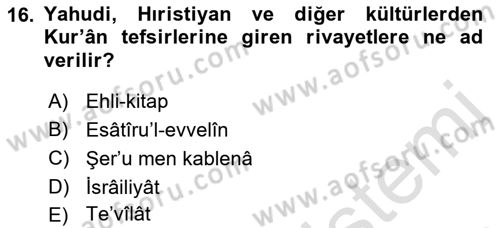 Tefsir Tarihi ve Usulü Dersi 2018 - 2019 Yılı 3 Ders Sınav Soruları 16. Soru