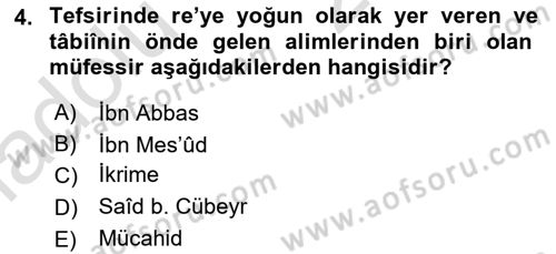 Tefsir Tarihi ve Usulü Dersi 2018 - 2019 Yılı 3 Ders Sınav Soruları 4. Soru