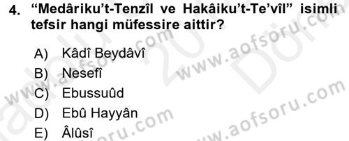 Tefsir Tarihi ve Usulü Dersi 2018 - 2019 Yılı (Final) Dönem Sonu Sınavı 4. Soru