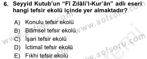 Tefsir Tarihi ve Usulü Dersi 2018 - 2019 Yılı (Final) Dönem Sonu Sınavı 6. Soru