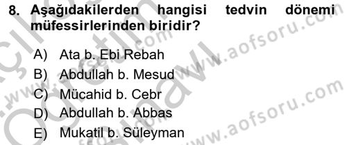 Tefsir Tarihi ve Usulü Dersi 2018 - 2019 Yılı Yaz Okulu Sınavı 8. Soru