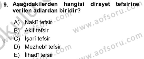 Tefsir Tarihi ve Usulü Dersi 2018 - 2019 Yılı Yaz Okulu Sınav Soruları 9. Soru