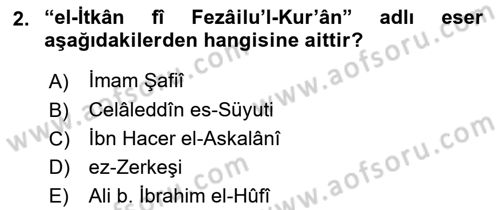 Tefsir Tarihi ve Usulü Dersi 2020 - 2021 Yılı Yaz Okulu Sınav Soruları 2. Soru