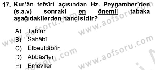 Tefsir Tarihi ve Usulü Dersi 2021 - 2022 Yılı (Vize) Ara Sınav Soruları 17. Soru