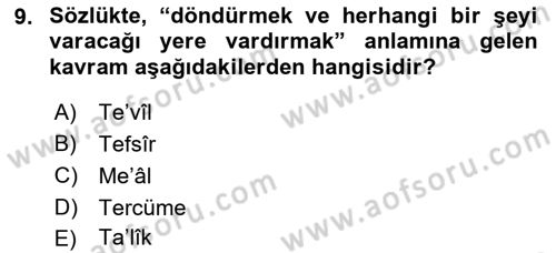 Tefsir Tarihi ve Usulü Dersi 2021 - 2022 Yılı (Vize) Ara Sınav Soruları 9. Soru