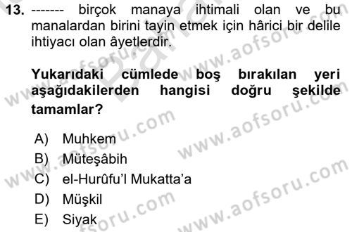 Tefsir Tarihi ve Usulü Dersi 2021 - 2022 Yılı (Final) Dönem Sonu Sınav Soruları 13. Soru