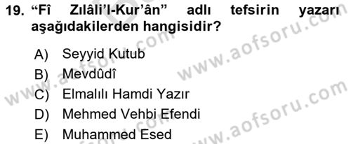 Tefsir Tarihi ve Usulü Dersi 2021 - 2022 Yılı (Final) Dönem Sonu Sınav Soruları 19. Soru