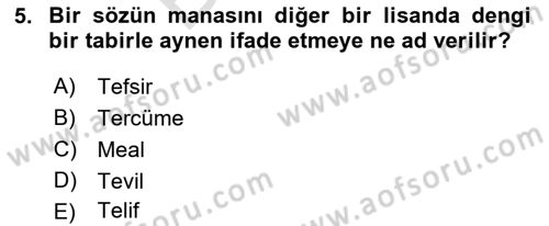 Tefsir Tarihi ve Usulü Dersi 2021 - 2022 Yılı (Final) Dönem Sonu Sınav Soruları 5. Soru