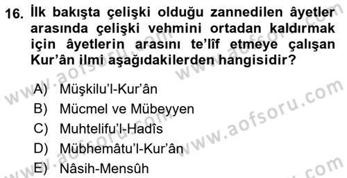 Tefsir Tarihi ve Usulü Dersi 2021 - 2022 Yılı Yaz Okulu Sınav Soruları 16. Soru