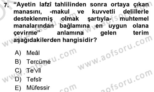 Tefsir Tarihi ve Usulü Dersi 2021 - 2022 Yılı Yaz Okulu Sınavı 7. Soru