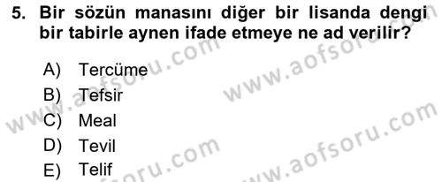 Tefsir Tarihi ve Usulü Dersi 2022 - 2023 Yılı Yaz Okulu Sınav Soruları 5. Soru