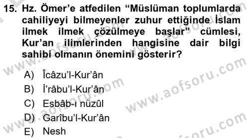 Tefsir Tarihi ve Usulü Dersi 2023 - 2024 Yılı (Final) Dönem Sonu Sınav Soruları 15. Soru
