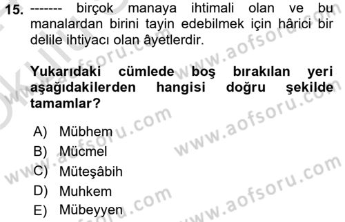 Tefsir Tarihi ve Usulü Dersi 2023 - 2024 Yılı Yaz Okulu Sınav Soruları 15. Soru